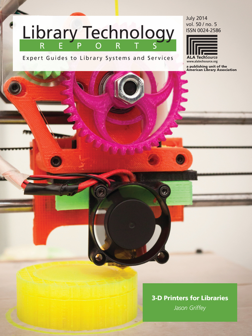 Title details for 3-D Printers for Libraries by Jason Griffey - Available